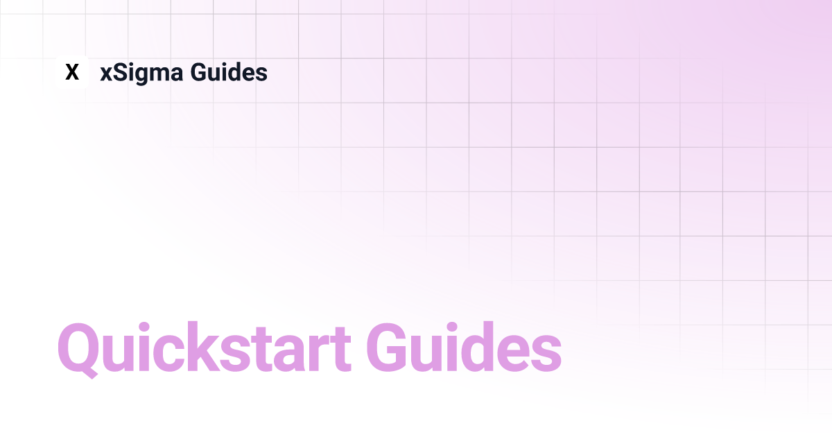 quickstart-guides-xsigma-guides
